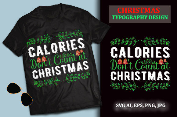 Calories Don't Count at Christmas-SVG Graphics & Print Templates