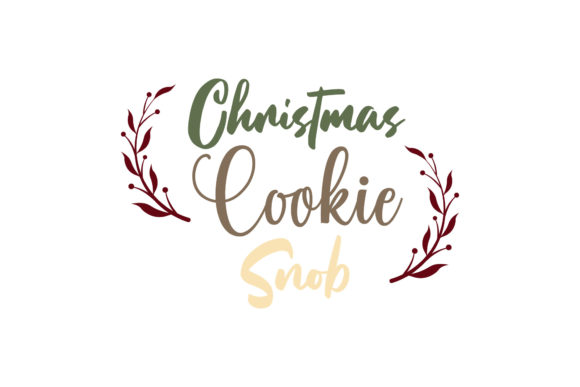 Christmas Quotes Christmas Cookie Snob Graphics & Crafts